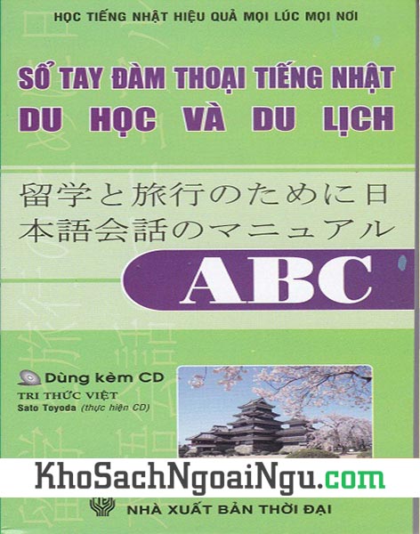 Sách Sổ tay đàm thoại tiếng Nhật du học và du lịch ABC (Kèm CD)