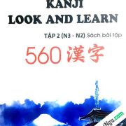 Kanji Look and Learn N3 và N2 – Sách Bài tập – Nhật Việt